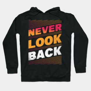 never look back Hoodie